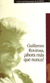 Imagen del vendedor de Guillermo Rovirosa, ahora ms que nunca! a la venta por AG Library