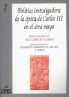 Política investigadora de la época de Carlos III en el área maya