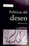 Image du vendeur pour Polticas del deseo : literatura y cine mis en vente par AG Library