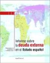 Imagen del vendedor de Informe sobre la deuda externa en el Estado espaol a la venta por AG Library