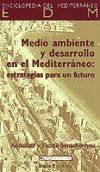 Medio ambiente y desarrollo en el Mediterráneo.