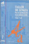 Taller de Lengua. Para un aprendizaje activo en las enseñanzas medias