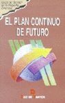 Seller image for El plan continuo de futuro for sale by AG Library