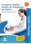 Personal Laboral de la Fundación Pública Centro de Transfusión de Galicia. Temario común y test