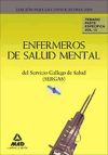 Enfermeros de Salud Mental del Servicio Gallego de Salud (Sergas). Temario Parte Específica. Volu...