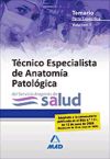 Técnicos Especialistas de Anatomía Patológica del Servicio Aragonés de Salud. Temario Parte Espec...