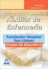Auxiliares de Enfermería de la Fundación Hospital Son Llàtzer (Palma de Mallorca). Temario. Volum...