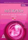 Matronas del Servicio de Salud de Castilla y León (SACYL). Temario Volumen 1