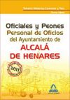 Oficiales y Peones. Personal de Oficios del Ayuntamiento de Alcalá de Henares (Turno Libre). Tema...