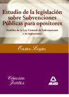 Seller image for Estudio de la legislacin sobre Subvenciones Pblicas para opositores for sale by AG Library