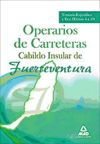 Operarios de Carreteras del Cabildo Insular de Fuerteventura. Temario Específico y Test (Temas 4 ...