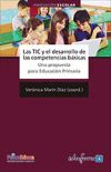 Imagen del vendedor de Las TIC y el desarrollo de las competencias bsicas. Una propuesta para Educacin Primaria a la venta por AG Library