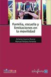 Familia, escuela y limitaciones en la movilidad