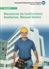 Mecánicos de Instituciones Sanitarias. Manual básico