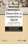 Desarrollar la competencia digital: educación mediática a lo largo de toda la vida