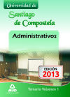 Administrativos de la Universidad de Santiago de Compostela. Temario. Volumen I