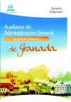 Auxiliares de Administración General del Ayuntamiento de Granada. Temario. Volumen I