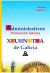 Administrativos de la Xunta de Galicia. Promoción 1nterna. Temario. Volumen 1