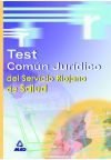 Seller image for Test Comn Jurdico. Servicio Riojano de Salud (SERIS) for sale by AG Library