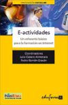 Imagen del vendedor de E-ACTIVIDADES. UN REFERENTE BSICO PARA LA FORMACIN EN INTERNET a la venta por AG Library