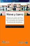 Seller image for Nieve y Barro. Metaevaluacin del Plan de Evaluacin de Centros de Andaluca for sale by AG Library