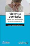 VIOLENCIA DOMÉSTICA. Manual para la prevención, detección y tratamiento de la violencia doméstica