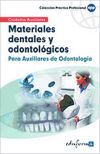 Materiales Dentales y Odontológicos para Auxiliares de Odontología