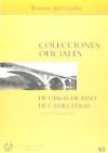 COLECCIONES OFICIALES DE OBRAS DE PASO DE CARRETERAS (S. XIX Y XX)