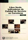 Image du vendeur pour LIBRO VERDE: INDICADORES DE CALIDAD DE SERVICIO EN CARRETERAS mis en vente par AG Library