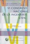 VI Congreso Nacional de la Ingeniería Civil: retos de la ingeniería civil: sociedad, economía, me...