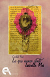 Seller image for Lo que nunca cont Isabella Ms for sale by AG Library