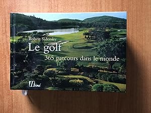 Seller image for LE GOLF 365 parcours dans le monde for sale by KEMOLA