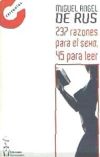 Seller image for 237 razones para el sexo, 45 para leer for sale by AG Library