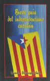 Seller image for BREVE GUIA DEL INDEPENDENTISMO CATALAN for sale by AG Library
