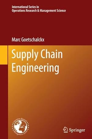 Seller image for Supply Chain Engineering (International Series in Operations Research & Management Science, Band 161) for sale by AHA-BUCH