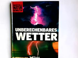 Seller image for Unberechenbares Wetter. bers.: Joachim Peters. Red.: AFR-Text-Edition / Machtvolle Naturgewalten for sale by Antiquariat Buchhandel Daniel Viertel