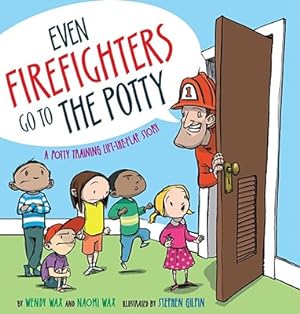Seller image for Even Firefighters Go to the Potty: A Potty Training Lift-The-Flap Story (Hardback or Cased Book) for sale by BargainBookStores