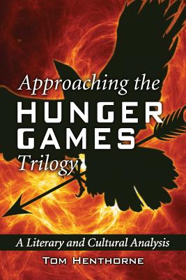 Immagine del venditore per Approaching the Hunger Games Trilogy: A Literary and Cultural Analysis (Paperback or Softback) venduto da BargainBookStores