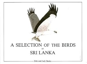 Image du vendeur pour A Selection of the Birds of Sri Lanka. Third Edition mis en vente par Schueling Buchkurier