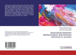 Imagen del vendedor de Association between trichomoniasis and immune tolerance in women a la venta por AHA-BUCH GmbH