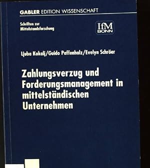 Seller image for Zahlungsverzug und Forderungsmanagement in mittelstndischen Unternehmen. Schriften zur Mittelstandsforschung ; N.F., Nr. 86 for sale by books4less (Versandantiquariat Petra Gros GmbH & Co. KG)