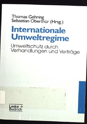 Seller image for Internationale Umweltregime : Umweltschutz durch Verhandlungen und Vertrge. for sale by books4less (Versandantiquariat Petra Gros GmbH & Co. KG)