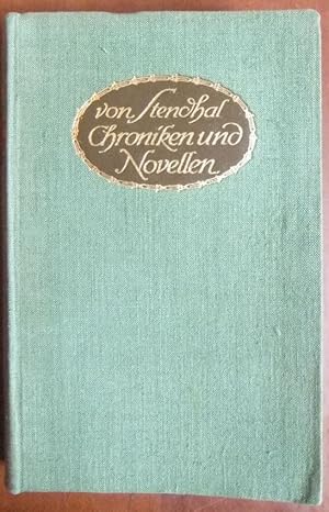 Bild des Verkufers fr Chroniken aus der italienischen Renaissance und nachgelassene Novellen. Deutsch von Fr. von Oppeln- Bronikowski. Von Stendhal-Henry Beyle Ausgewhlte Werke, Bd. VIII. Hrsg. von Fr. v. Oppeln-Bronikowski. zum Verkauf von Antiquariat Blschke