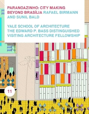 Seller image for Paranoazinho: City-Making Beyond Brasilia, Rafael Birmann and Sunil Bald (Paperback or Softback) for sale by BargainBookStores