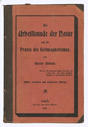 Seller image for Die Urheilkunde der Natur und die Praxis des Heilmagnetismus. 5., verm. u. verb. Aufl. for sale by Versandantiquariat Hans-Jrgen Lange