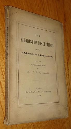 Zwei Sidonische Inschriften, eine griechische aus christlicher Zeit und eine altphönicische König...