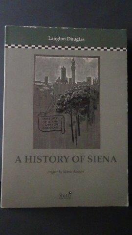 Bild des Verkufers fr A history of Siena. zum Verkauf von GAMANDER ANTIQUARIAT