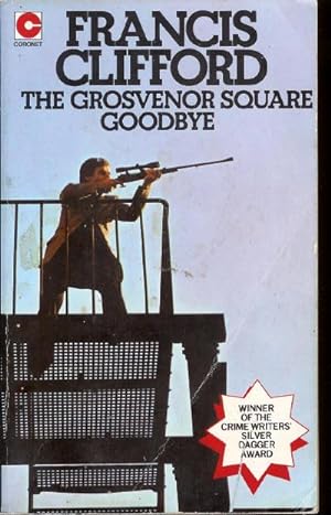 Seller image for The Grosvenor Square Goodbye for sale by John McCormick