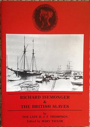 Seller image for Richard Isemonger & The British Slaves for sale by Juniper Books