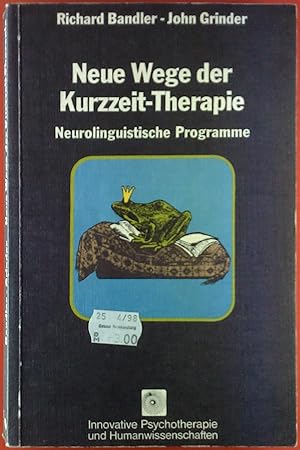 Imagen del vendedor de Neue Wege der Kurzzeit-Therapie. Neurolinguistische Programme. a la venta por biblion2